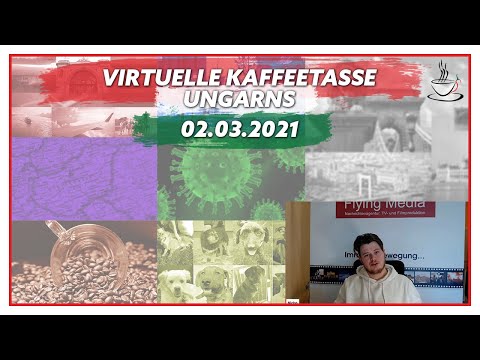 Virtuelle Kaffeetasse Ungarns am 02.03.2021