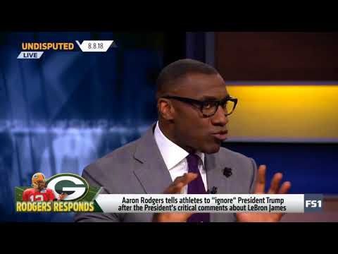 UNDISPUTED 8/8/18 🔴 "IGNORE President Trump" - Aaron Rodgers