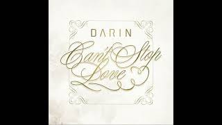 Darin - Can&#39;t Stop Love