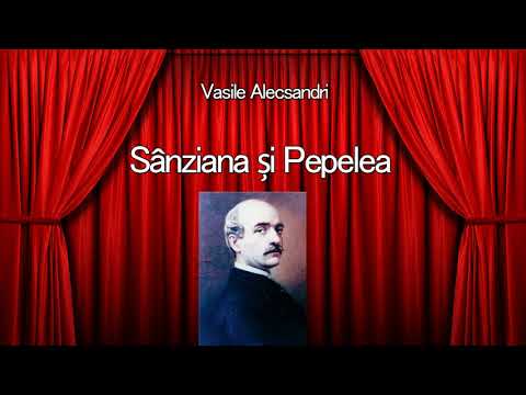Vasile Alecsandri - Sanziana si Pepelea