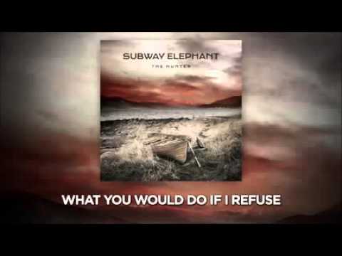 Subway Elephant  - The Hunter (Audio + Lyrics)