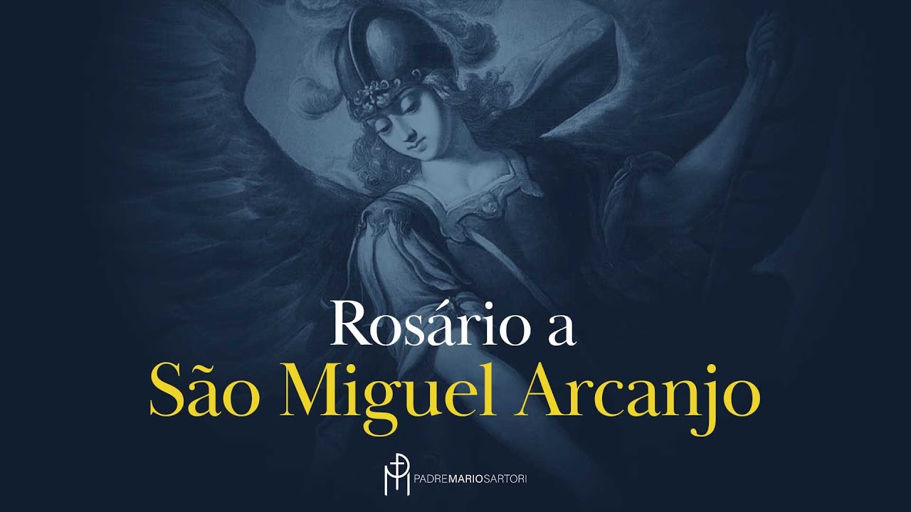 Rosário a São Miguel Arcanjo | Padre Mario Sartori