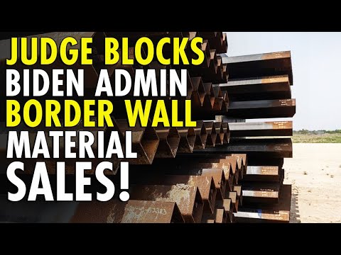 Federal Judge Halts Biden’s Border Wall Sale, Texas Declares Victory