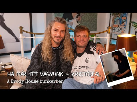 Ha már itt vagyunk - Kristóffal (E03 - Puskás Peti & Tihanyi Anna)