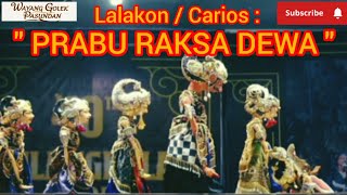 Download lagu Lalakon / Carios : ' PRABU RAKSA DEWA ' Ki Dalang YOGASWARA SUNANDAR SUNARYA mp3