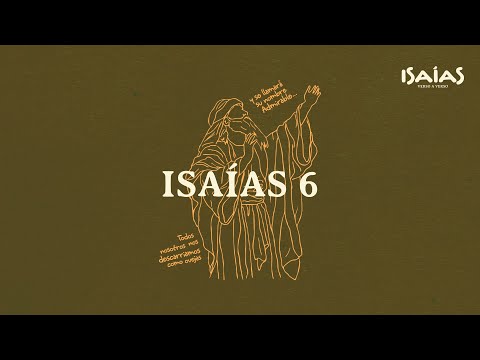 Isaías 6 - Visión y Llamamiento de Isaías