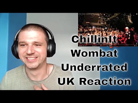 ChillinIt x Wombat - Underrated #Australia - UK Reaction