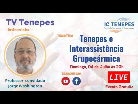 Tenepes e Interassistência Grupocármica - Jorge Washington