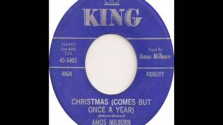 Christmas Comes But Once A Year-Amos Milburn