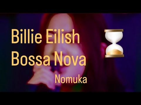 Billie Bossa Nova - Nomuka (Cover)