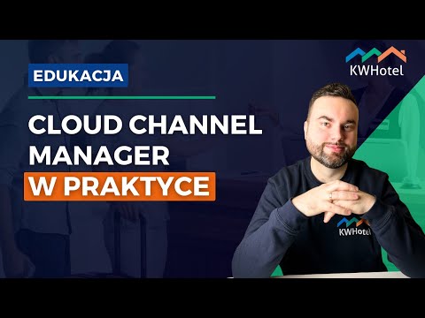 KWHotel Cloud Channel Manager - zautomatyzuj zarządzanie kanałami rezerwacji w hotelu