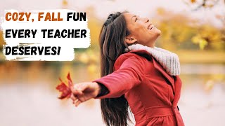 Teacher Fall Bucket List: Cozy & Fun Ways to Recharge this Fall