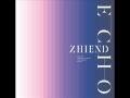 Zhiend- 08. Trigger [Full] Echo Album 