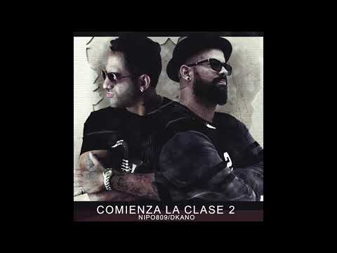 Nipo809 x Dkano - Comienza La Clase2 (Audio Oficial)