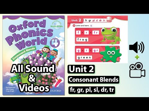 Oxford Phonics World 4 - Unit 2: fr, gr, p, sl, dr, tr