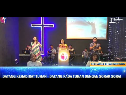 DATANG KE HADIRAT TUHAN Medley DATANG PADA TUHAN DENGAN SORAK SORAI