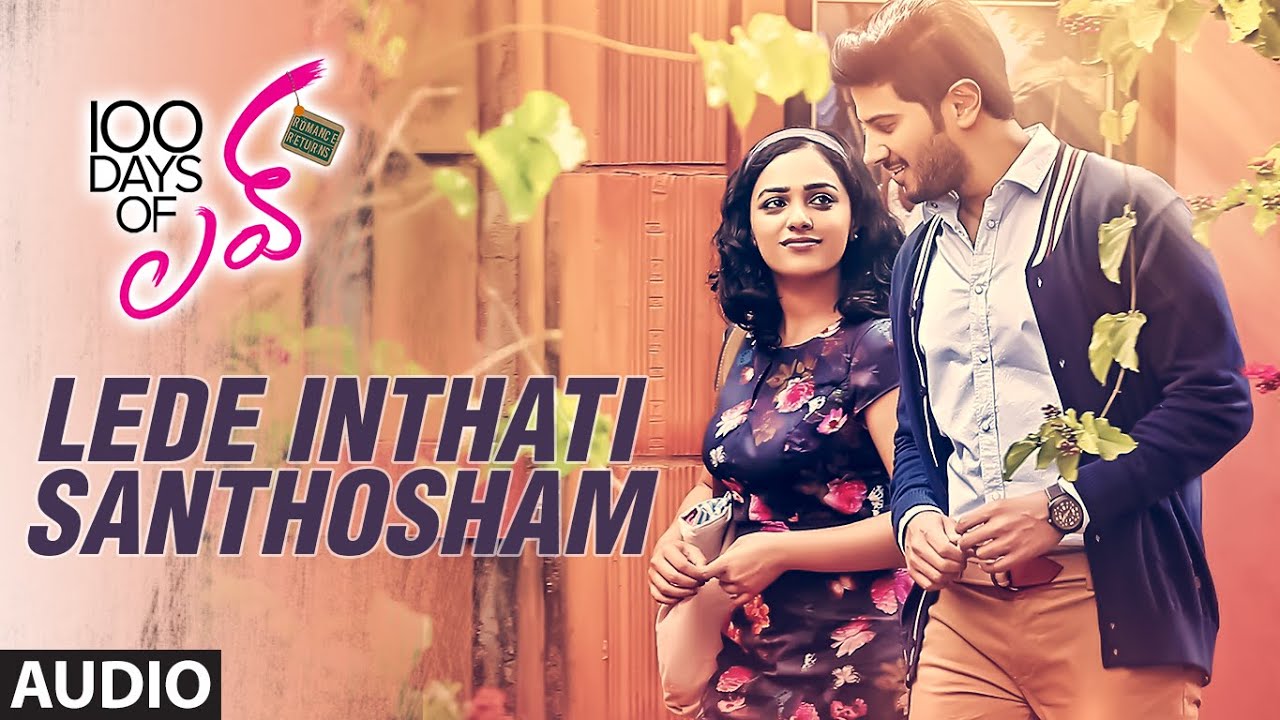 Lede Inthati Santhosham Lyrics  | 100 Days Of Love | Dulquer Salmaan, Nithya Menon | Sai Charan | Govind Menon