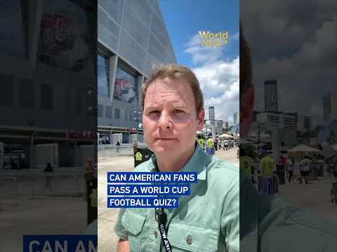 Can American fans pass a World Cup football quiz?#worldnow
