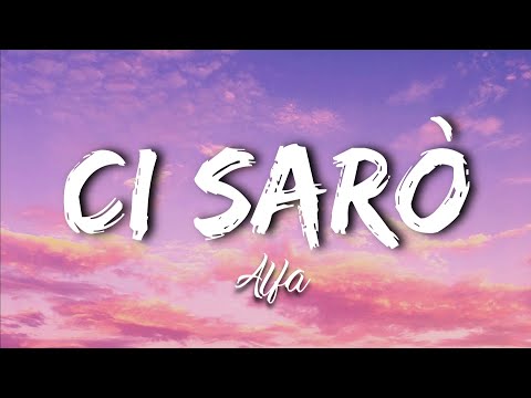 Alfa - Ci sarò (Testo e Audio)