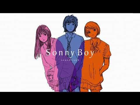 Sonny Boy OST  -  Let There Be Light Again