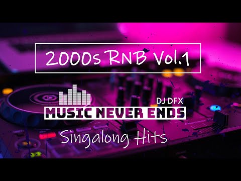 DJ DFX - 2000s RNB VOL.1 - SINGALONG HITS