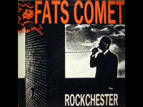 Fats Comet - Rockchester