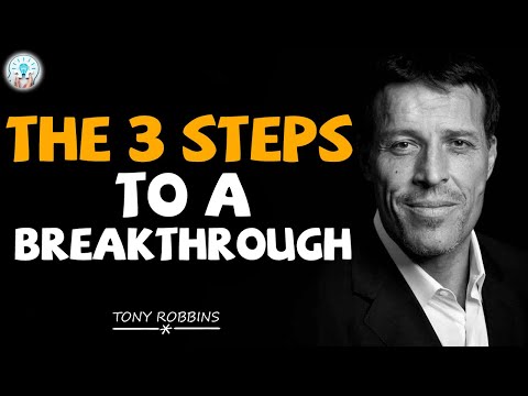 Tony Robbins 2020 - The 3 Steps to a Breakthrough