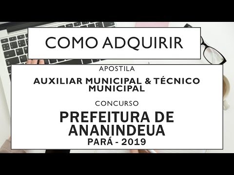 Baixar Apostila Concurso Prefeitura Ananindeua - PA 2019 - Auxiliar e Técnico Municipal