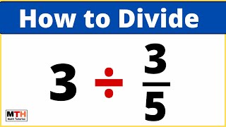 3 divided by 3/5, how to find 3 ÷ 3/5