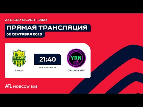 AFL23. AFL Cup Silver. Play-off. 1/32 Final. Nantes - Citadella YRN