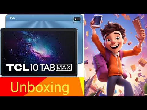 Unboxing the TCL 10 TAB Max Tablet | My second video