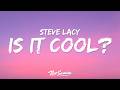 Steve Lacy Is It Cool Lyrics Ft SZA