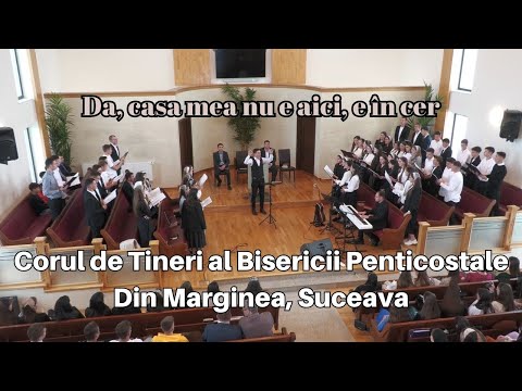 Corul de Tineri de la Marginea | Da, casa mea nu e aici, e în cer | Generația Ghedeon