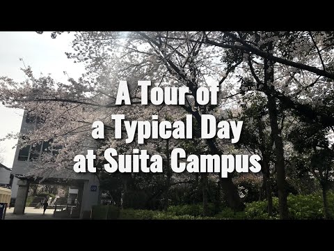 A Tour of a Typical Day at Suita Campus｜Global Student Ambassadors｜Introduction to The University of