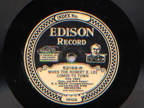 When The Robert E. Lee Comes To Town by B A Rolfe and his Palais D'Or Orchestra,1927