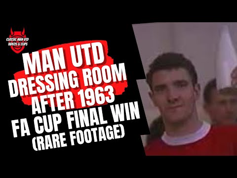 Man Utd Dressing Room after 1963 FA Cup Final Win (AMAZING RARE FOOTAGE)