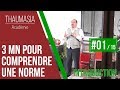 3 MINUTES POUR COMPRENDRE UNE NORME - #01 - Pourquoi et comment ?