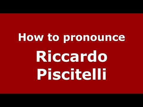 How to pronounce Riccardo Piscitelli (Italian/Italy)  - PronounceNames.com