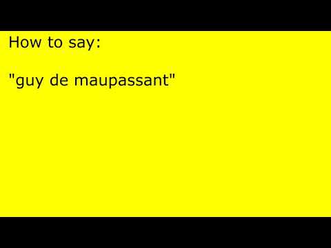 How to pronounce guy de maupassant