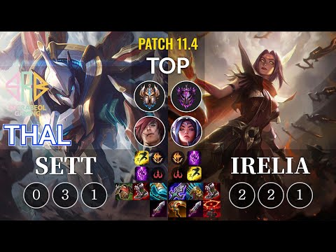 SRB Thal Sett vs Irelia Top - KR Patch 11.4