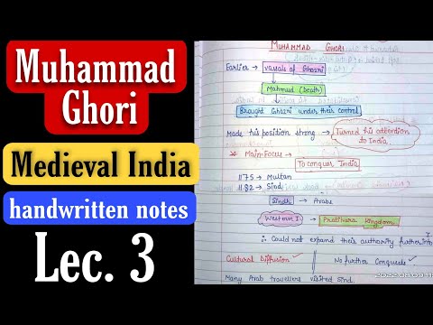 Muhammad Ghori -Turkish Invasions || Medieval History || Handwritten notes|| Lec.3 || An Aspirant !