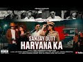 Sanjay Dutt Haryana Ka Teaser Abhinav Khokhar Ft Akki Sood Khushyali Vikky New Haryanvi Song
