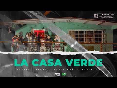 Barbel - Haquil - Nerry Money - Kevin Ice   ´´ CASA VERDE ´´