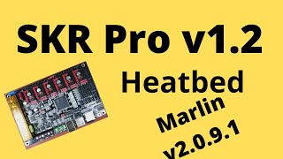 SKR Pro v1.2 - Heatbed