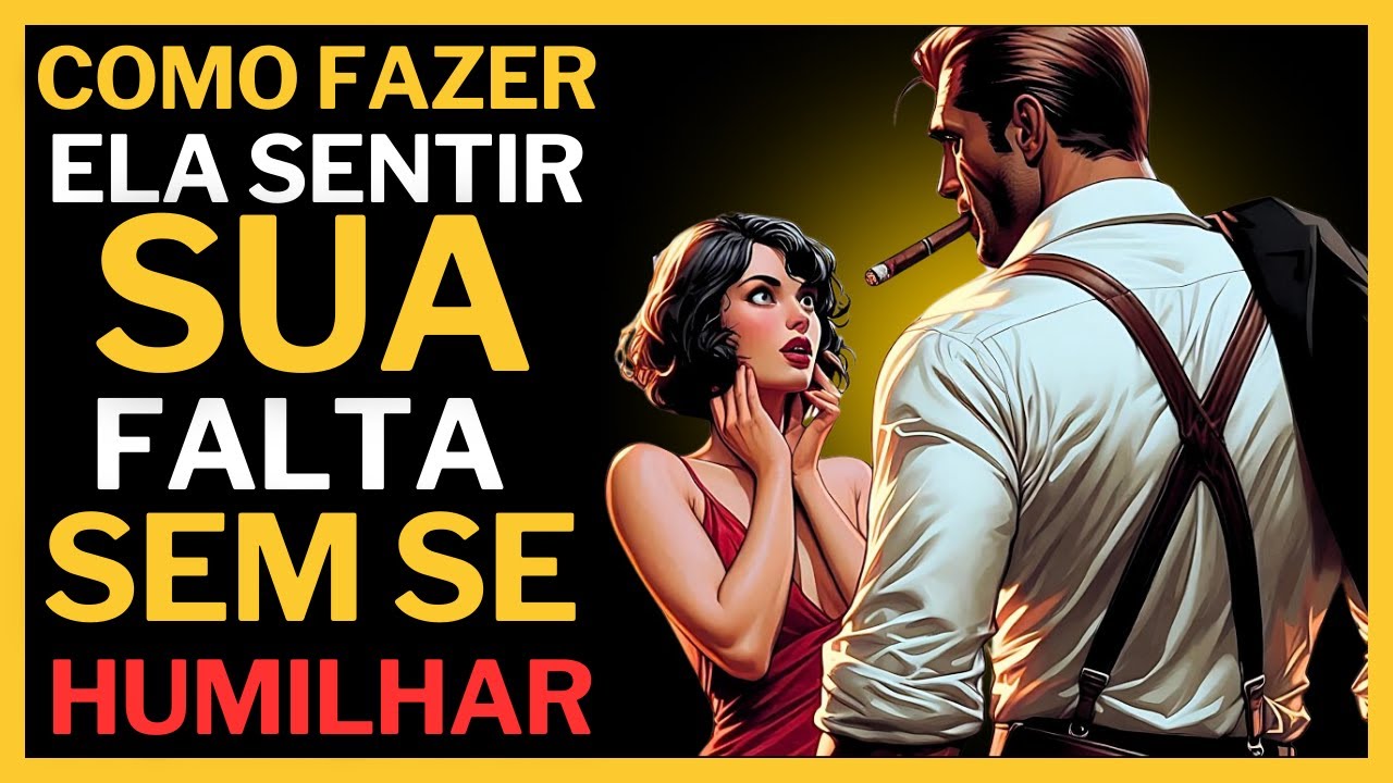 O Poder BRUTAL da Ausência – Como Ser Irresistível e Fazer Falta de Verdade