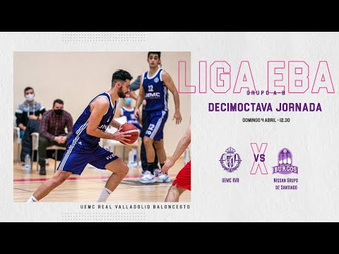 UEMC RV Baloncesto - Nissan Grupo de Santiago San Pablo Burgos | J18 Liga EBA