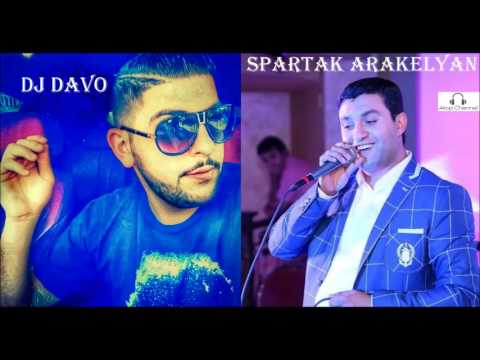 DJ DAVO feat  SPO Spartak Arakelyan   Anoushes New 2017