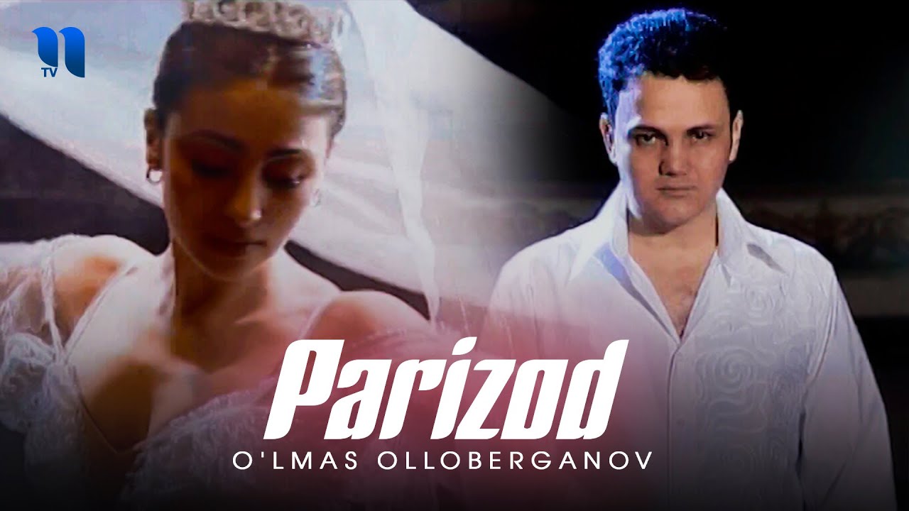 Parizod | O'lmas Olloberganov | Parizod