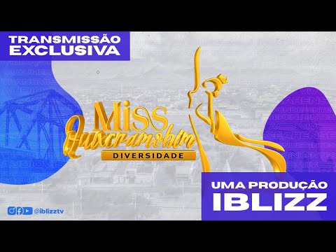 Miss Quixeramobim Diversidade 2025 | Ao Vivo | Iblizz