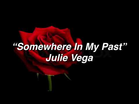 Somewhere in my Past by Julie Vega